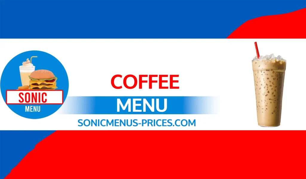 Sonic Coffee Menu