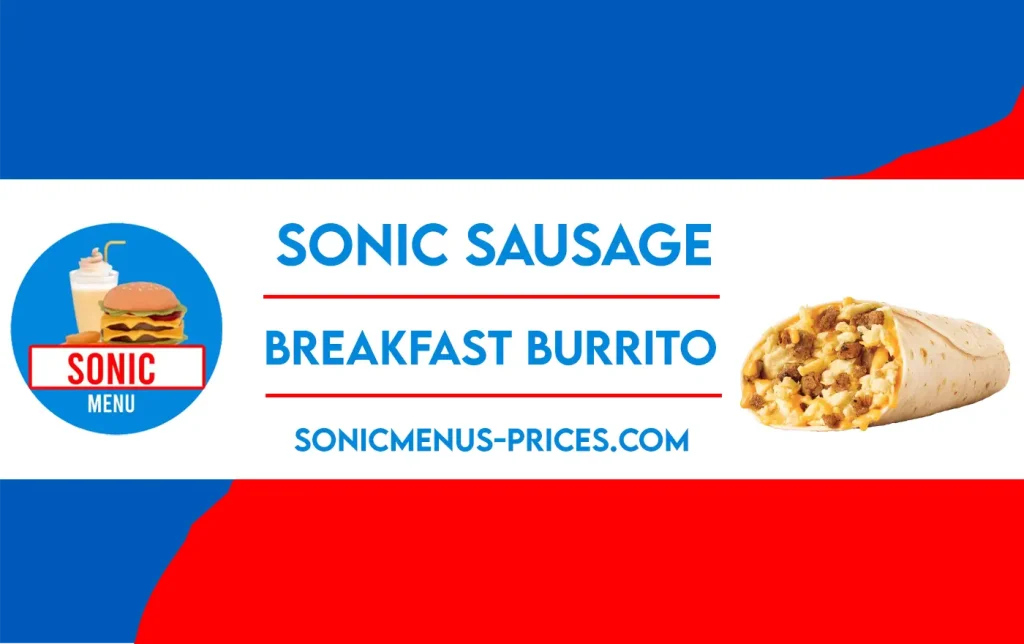 Sonic Sausage Breakfast Burrito